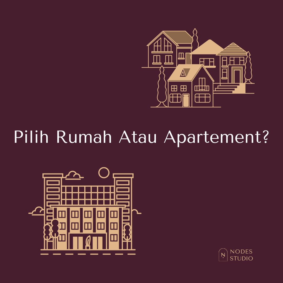 Rumah atau Apartement